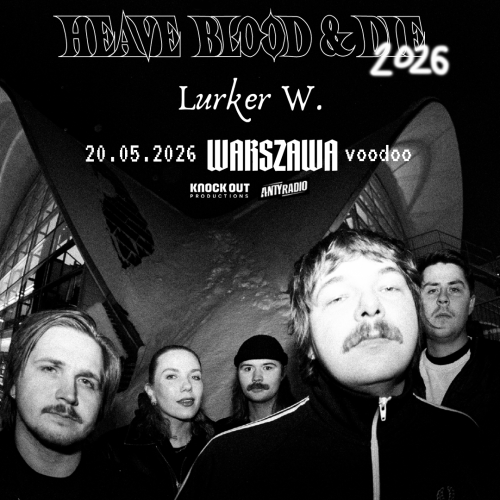 Concert of HEAVE BLOOD & DIE in Warszawa